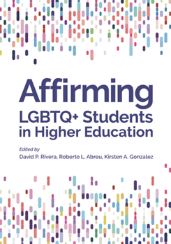 Paperback Affirming LGBTQ+ Students in Higher Education Book