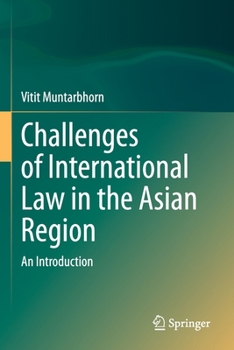 Paperback Challenges of International Law in the Asian Region: An Introduction Book