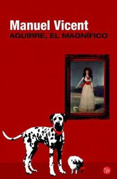 Paperback Aguirre, El Magnifico = Aguirre, the Magnificent [Spanish] Book