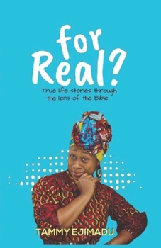 Paperback For Real?: True Life Stories through the Lens of the Bible Book