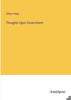 Paperback Thoughts Upon Government Book