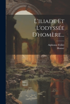 Paperback L'iliade Et L'odyssée D'homère... [French] Book