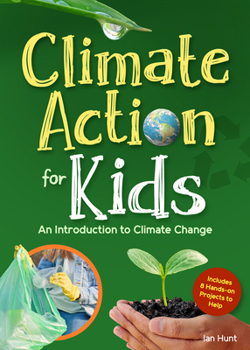 Paperback Climate Action for Kids: An Introduction to Climate Change Book