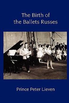 Paperback The Birth of the Ballets Russes Book