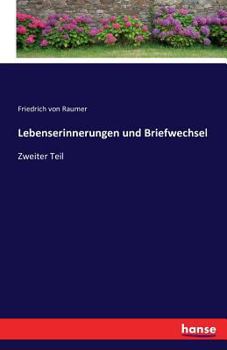Paperback Lebenserinnerungen und Briefwechsel: Zweiter Teil [German] Book