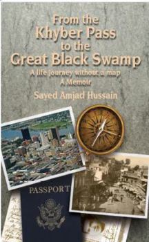 Paperback From the Khyber Pass to the Great Black Swamp - - A life journey without a map Book