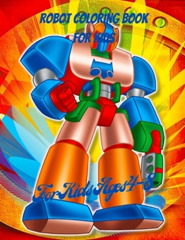 Robot Coloring Book For Kids: Robot Designs Book, 50 Adorable Robot Designs For Boys And Girls, Activity Book With Robots