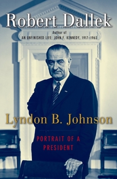 Hardcover Lyndon B. Johnson: Portrait of a President Book