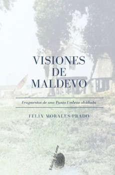 Paperback Visiones de Maldevo: Fragmentos de una Punta Umbría olvidada [Spanish] Book