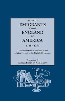 A List of Emigrants from England to America, 1718-1759