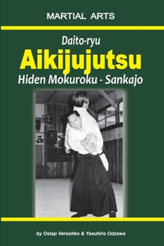 Paperback Daito-ryu Aikijujutsu: Hiden Mokuroku - Sankajo Book