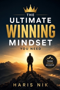 The Ultimate Winning Mindset You Need