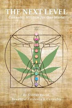 Paperback The Next Level: Cannabis Wisdom for Our World Book