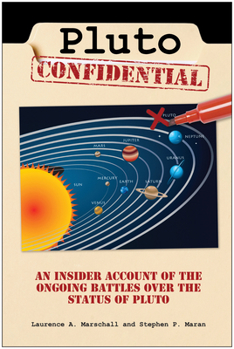 Paperback Pluto Confidential: An Insider Account of the Ongoing Battles Over the Status of Pluto Book
