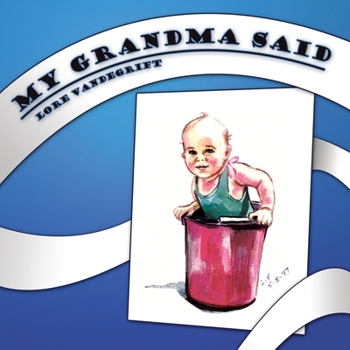 Paperback My Grandma Said Book