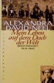 Hardcover Mein Leben Auf Dem Dach Der Welt: Reisetagebuch 1918 1940 [German] Book