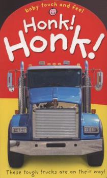 Honk! Honk! - Book  of the Touch & Feel