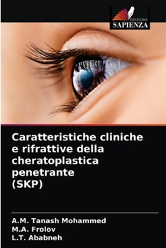 Paperback Caratteristiche cliniche e rifrattive della cheratoplastica penetrante (SKP) [Italian] Book
