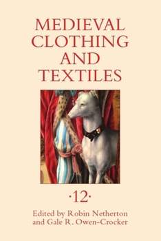 Hardcover Medieval Clothing and Textiles 12 Book