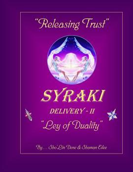 Releasing Trust - Book #2 of the Syraki Holistic Ways