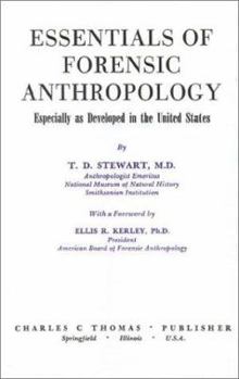 Hardcover Essentials of Forensic Anthropology, Especially As Developed in the United States Book