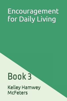 Paperback Encouragement for Daily Living: Book 3 Book