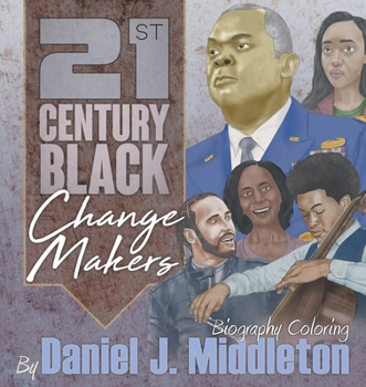 Paperback 21st Century Black Changemakers: Biography Coloring Book