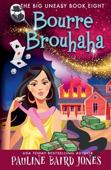 Bourre Brouhaha (Big Uneasy)