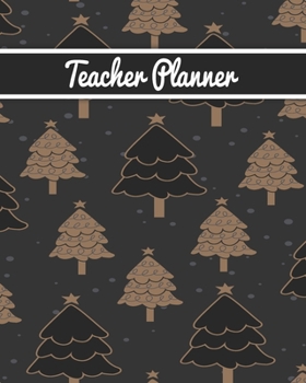 Teacher Planner: Christmas New Year gift Unicorn bear deer santa Inspirational and Motivational Gift Idea for Teacher! The Ultimate Teacher Planner as Teacher Appreciation Gifts