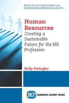Paperback Agile Human Resources: Creating a Sustainable Future for the HR Profession Book