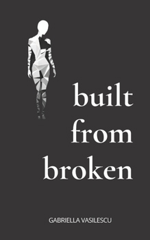 Paperback Poetry and Poem Books: Built from Broken: (Love and Other Words) Book