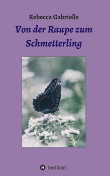 Paperback Von der Raupe zum Schmetterling [German] Book