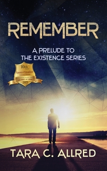 Paperback Remember: A Prelude to the Existence Series Book