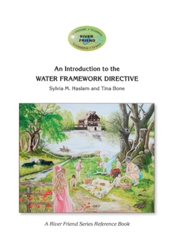 Paperback An Introduction to the WATER FRAMEWORK DIRECTIVE: A River Friend Series Reference Book