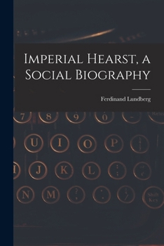 Paperback Imperial Hearst, a Social Biography Book