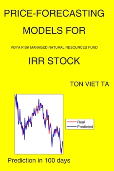Paperback Price-Forecasting Models for VOYA Risk Managed Natural Resources Fund IRR Stock Book
