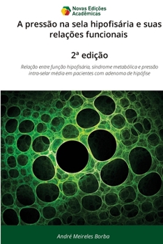 Paperback A pressão na sela hipofisária e suas relações funcionais 2a edição [Portuguese] Book