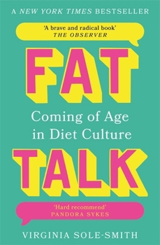 Paperback Bonnier Books Ltd Fat Talk Coming of age in diet culture A brave and radical book The Observer. Book