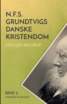 Paperback N.F.S. Grundtvigs danske kristendom. Bind 2 [Danish] Book