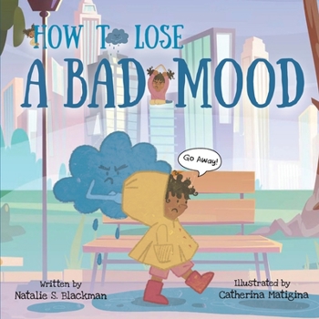 Paperback How To Lose A Bad Mood Book