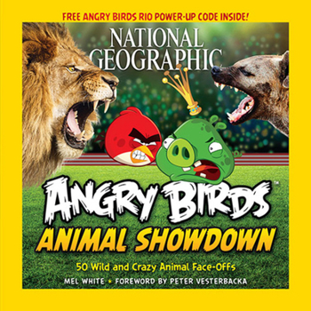 Paperback National Geographic Angry Birds Animal Showdown: 50 Wild and Crazy Animal Face-Offs Book