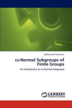 Paperback cs-Normal Subgroups of Finite Groups Book