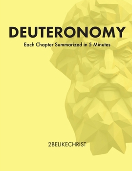 Paperback Deuteronomy - In 5 Minutes: A 5 Minute Bible Study Through Each Chapter of Deuteronomy Book