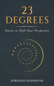 Paperback 23 Degrees: Stories to Shift Your Perspective Book
