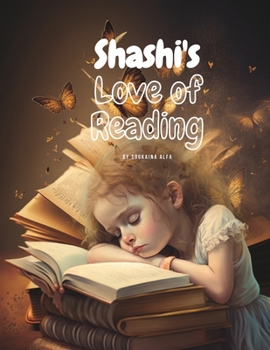 Paperback Shashi's love of reading: Shashi's love of reading Book