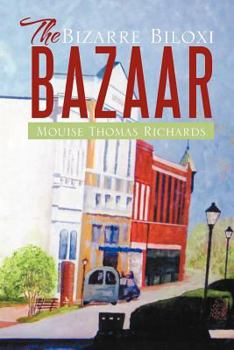 Paperback The Bizarre Biloxi Bazaar Book