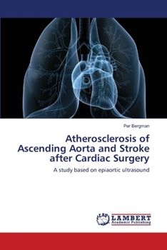 Paperback Atherosclerosis of Ascending Aorta and Stroke after Cardiac Surgery Book