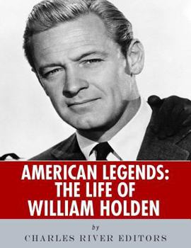 Paperback American Legends: The Life of William Holden Book