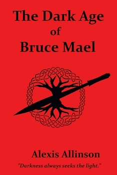 Paperback The Dark Age of Bruce Mael Book