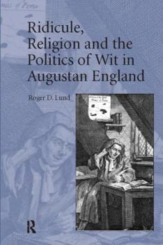 Paperback Ridicule, Religion and the Politics of Wit in Augustan England Book